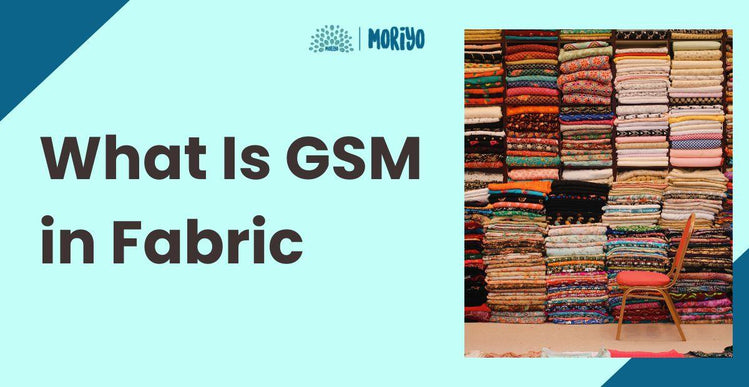 What Is GSM in Fabric? A Comprehensive Guide to Understanding Fabric Weight